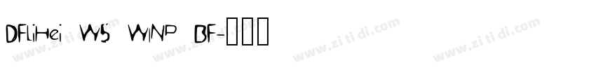 DFLiHei W5 WINP BF字体转换